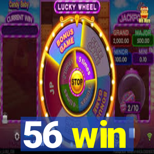 56 win